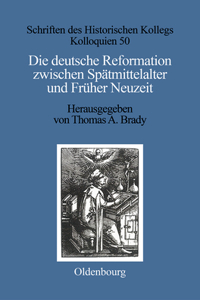 deutsche Reformation zwischen Spätmittelalter und Früher Neuzeit