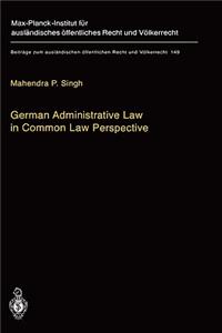 German Administrative Law in Common Law Perspective