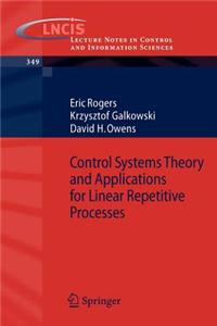Control Systems Theory and Applications for Linear Repetitive Processes