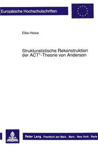 Strukturalistische Rekonstruktion der ACT*-Theorie von Anderson