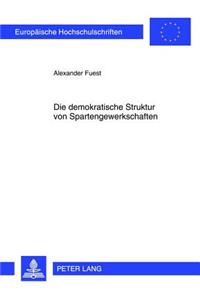 Die Demokratische Struktur Von Spartengewerkschaften