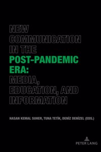 New Communication in the Post-Pandemic Era