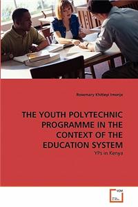 The Youth Polytechnic Programme in the Context of the Education System