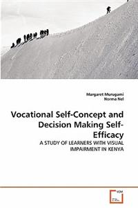 Vocational Self-Concept and Decision Making Self-Efficacy