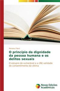 O Principio Da Dignidade Da Pessoa Humana E OS Delitos Sexuais