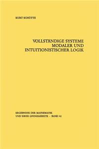 Vollständige Systeme Modaler Und Intuitionistischer Logik