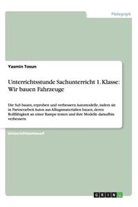 Unterrichtsstunde Sachunterricht 1. Klasse
