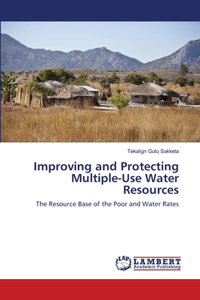 Improving and Protecting Multiple-Use Water Resources