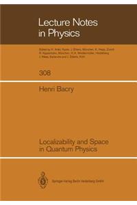 Localizability and Space in Quantum Physics
