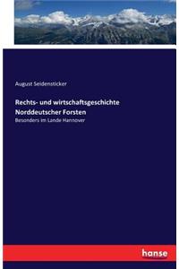 Rechts- und wirtschaftsgeschichte Norddeutscher Forsten