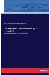 Register of Edmund Stafford, (A. D. 1395-1419)