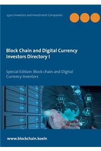 Block Chain and Digital Currency Investors Directory