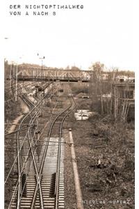 Der Nichtoptimalweg von A nach B