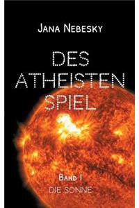 Des Atheisten Spiel
