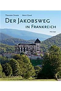 Der Jakobsweg in Frankreich