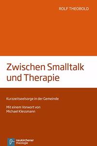 Zwischen Smalltalk und Therapie