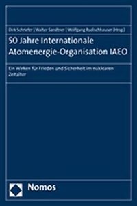 50 Jahre Internationale Atomenergie-Organisation Iaeo
