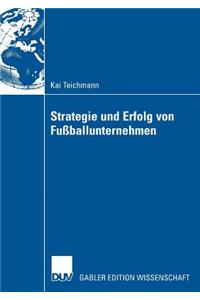 Strategie Und Erfolg Von Fußballunternehmen