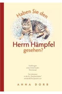 Haben Sie den Herrn Hämpfel gesehen?
