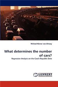 What Determines the Number of Cars?