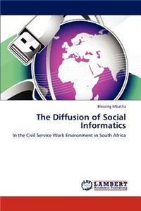 Diffusion of Social Informatics