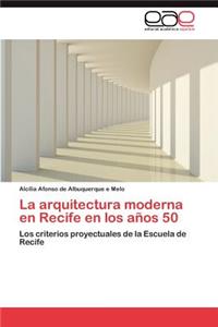 La arquitectura moderna en Recife en los años 50