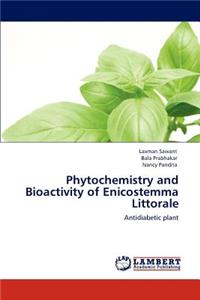 Phytochemistry and Bioactivity of Enicostemma Littorale