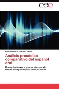 Analisis Prosodico Comparativo del Espanol Oral
