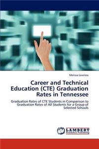 Career and Technical Education (CTE) Graduation Rates in Tennessee