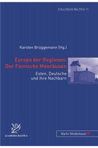 Europa Der Regionen: Der Finnische Meerbusen