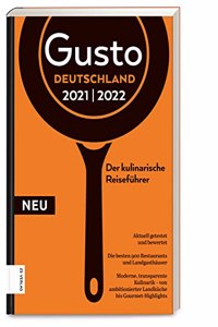 Gusto Restaurantguide 2021/2022: Der kulinarische Reisefuhrer