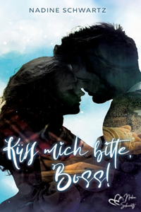 Küss mich bitte, Boss!