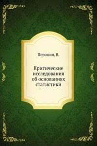 Kriticheskie issledovaniya ob osnovaniyah statistiki
