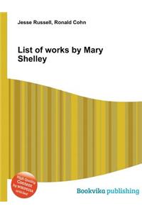 List of Works by Mary Shelley