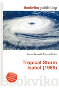 Tropical Storm Isabel (1985)