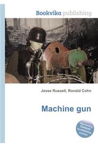 Machine Gun