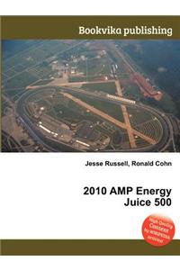2010 Amp Energy Juice 500