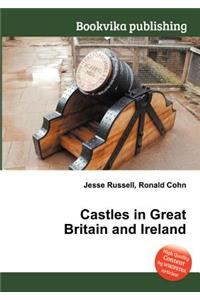 Castles in Great Britain and Ireland