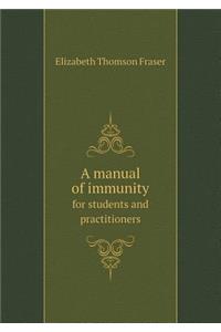 A Manual of Immunity for Students and Practitioners