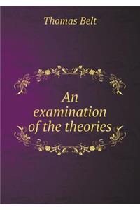 An examination of the theories