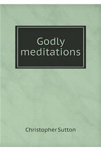 Godly Meditations