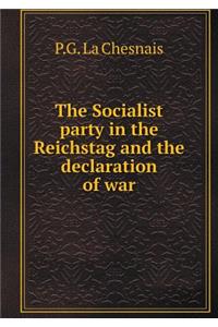 The Socialist Party in the Reichstag and the Declaration of War