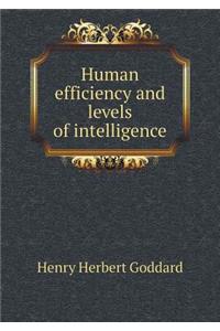 Human Efficiency and Levels of Intelligence