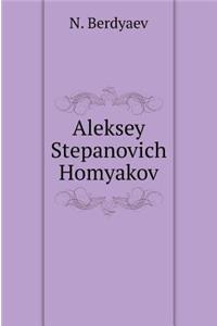 Aleksey Stepanovich Homyakov