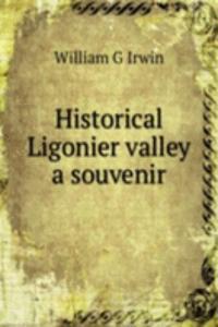 Historical Ligonier valley a souvenir