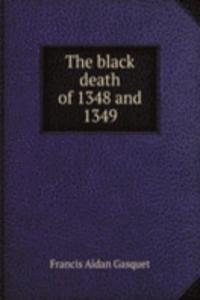 black death of 1348 and 1349