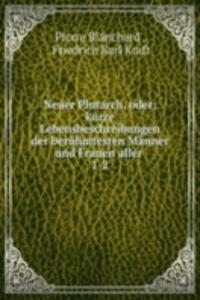 Neuer Plutarch, oder