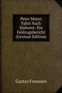 Peter Moors Fahrt Nach Sudwest