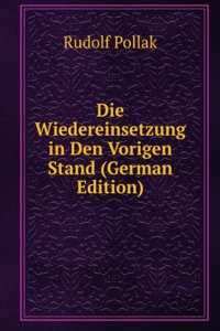 Die Wiedereinsetzung in Den Vorigen Stand (German Edition)