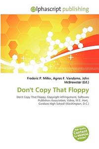 Don't Copy That Floppy